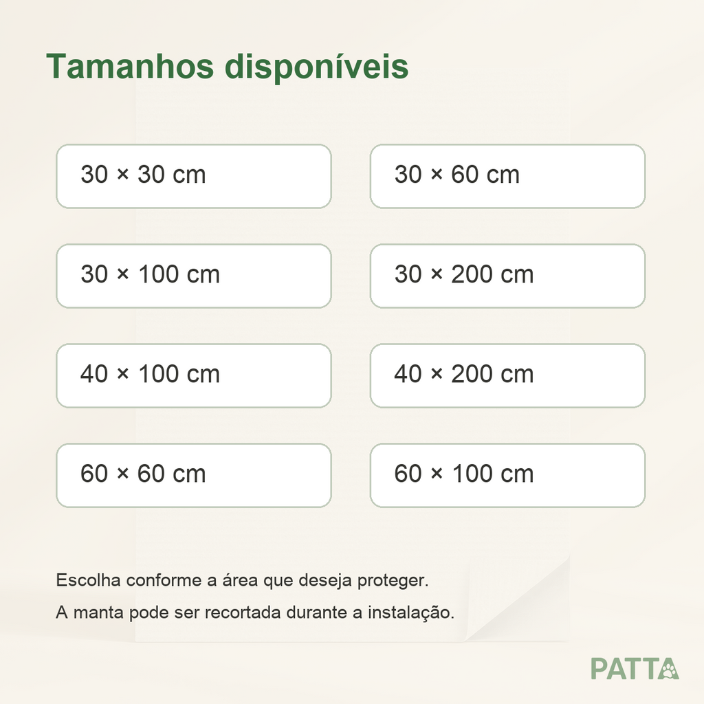 Oito tamanhos disponíveis da Manta Protetora Antiarranhão