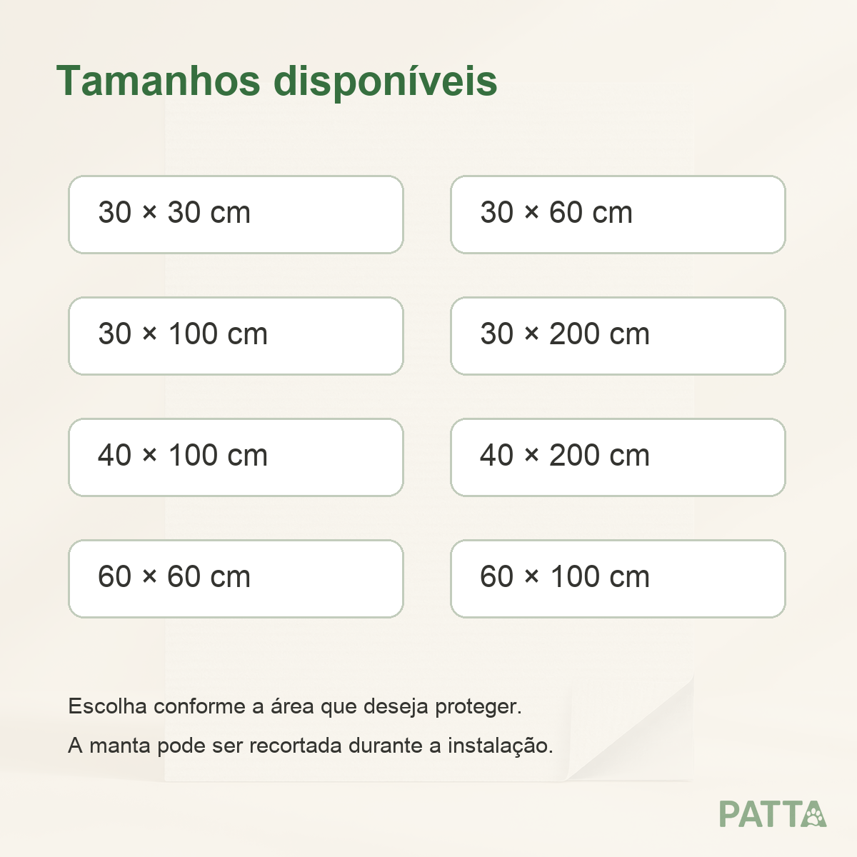 Oito tamanhos disponíveis da Manta Protetora Antiarranhão